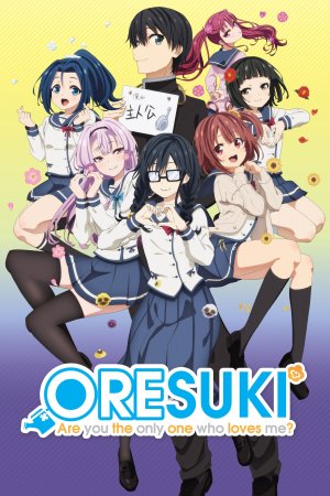ORESUKI Are you the only one who loves me?